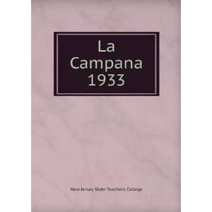  La Campana. 1933 New Jersey State Teachers College Books