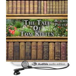  The Tale of Tom Kitten (Audible Audio Edition) Beatrix 