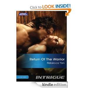 Return Of The Warrior Rebecca York  Kindle Store