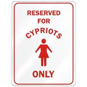     RESERVED ONLY FOR CYPRIOT GIRLS  CYPRUS