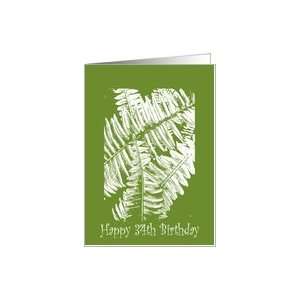 34th Birthday, any one, white fern Card