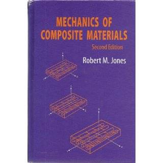 Mechanics of Composite Materials by Robert M. Jones (1999)