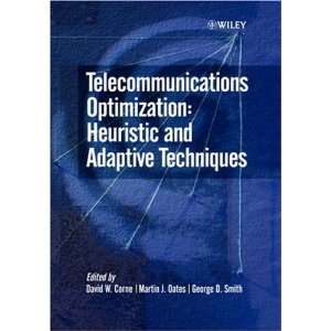  Telecommunications Optimization Heuristic and Adaptive Techniques 