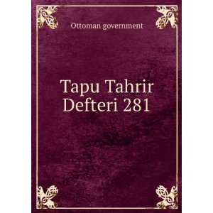  Tapu Tahrir Defteri 281 Ottoman government Books