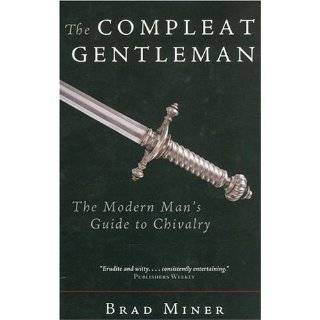 The Compleat Gentleman The Modern Mans Guide to Chivalry, Library 