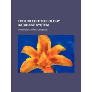  ECOTOX ECOTOXicology database system TERRETOX coding 