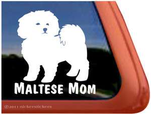 MALTESE MOM ~ High Quality Vinyl Puppy Dog Window Decal Sticker  