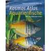Kosmos Atlas Aquarienfische Über 750 …
