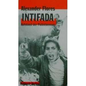   . Aufstand der Palästinenser  Alexander Flores Bücher