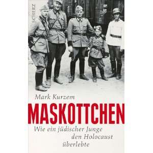   Holocaust überlebte  Mark Kurzem, Bernhard Robben Bücher