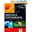 Digitale Fotografie Grundlagen und Fotopraxis von Jacqueline Esen 