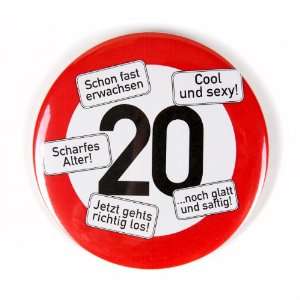Cera & Toys Riesen Verkehrsschild Button zum 20. Geburtstag  