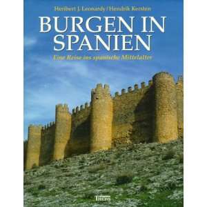Burgen in Spanien  Heribert J. Leonardy, Hendrik Kersten 
