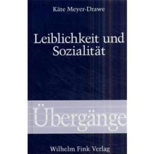   Sozialität  Käte Meyer Drawe, Käte Meyer  Drawe Bücher