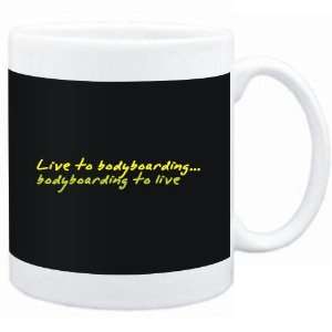  Mug Black  LIVE TO Bodyboarding ,Bodyboarding TO LIVE 