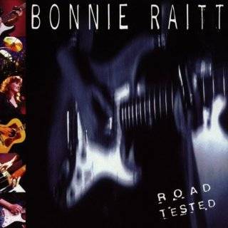 Road Tested Live by Bonnie Raitt ( Audio CD   May 17, 2005 