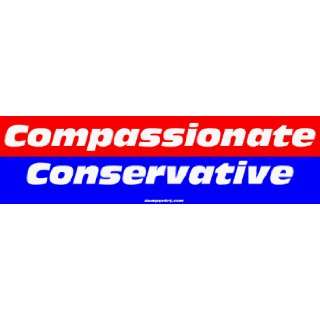  Compassionate Conservative Bumper Sticker Automotive
