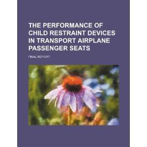  The performance of child restraint devices in transport 