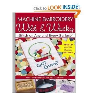  Machine Embroidery Wild & Wacky Stitch on Any and Every 
