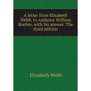  A letter from Elizabeth Webb, to Anthony William Boehm 