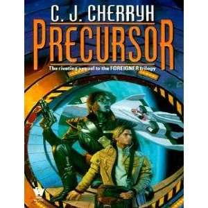    Precursor (Foreigner) (9780886779108) C. J. Cherryh Books