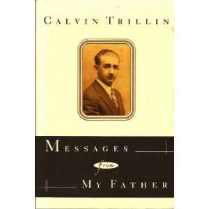 Messages from My Father Calvin Trillin  Books