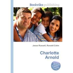  Charlotte Arnold Ronald Cohn Jesse Russell Books