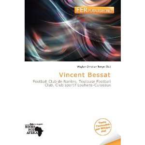 com Vincent Bessat (French Edition) (9786200592545) Waylon Christian 