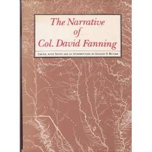   of Col. David Fanning David Butler, Lindley S. Fanning Books
