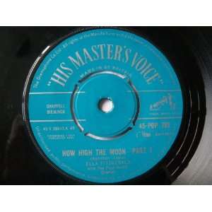    ELLA FITZGERALD How High The Moon UK 7 45 Ella Fitzgerald Music