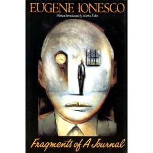  Fragments of a Journal Eugene Ionesco, Martin Esslin 