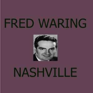  Fred Warings Nashville Fred Waring Music