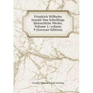  Friedrich Wilhelm Joseph Von Schellings SÃ¤mmtliche 