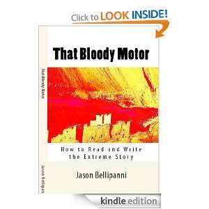 That Bloody Motor How to Read and Write the Extreme Story Jason 