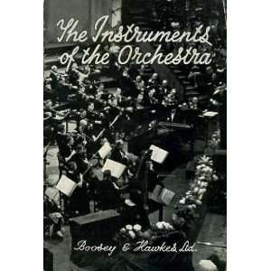   The Instruments of the Orchestra Edwin Evans & Harold C. Hind Books