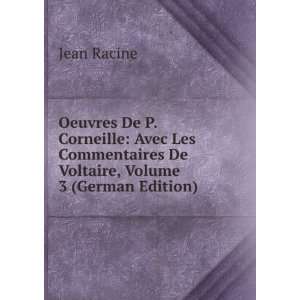   Oeuvres De Jean Racine, Volume 3 (German Edition) Jean Racine Books