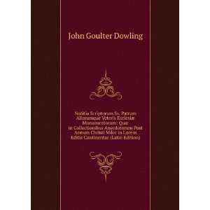   Lucem Editis Continentur (Latin Edition) John Goulter Dowling Books