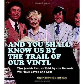 And You Shall Know Us by the Trail of Our Vinyl The Jewish Past as 