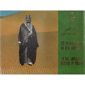  THE PICTORIAL BOOK OF KING ABDULAZIZ. Not Stated Books