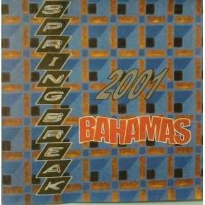  Spring Break 2001 Bahamas [Audio Cd] 