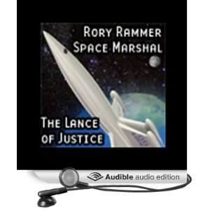  Rory Rammer, Space Marshal The Lance of Justice 