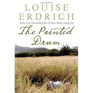  By Louise Erdrich The Painted Drum A Novel 