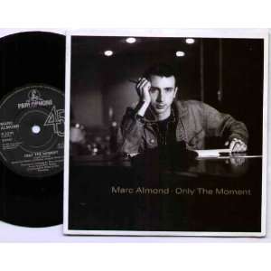  MARC ALMOND   ONLY THE MOMENT   7 VINYL / 45 MARC ALMOND Music
