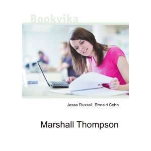  Marshall Thompson Ronald Cohn Jesse Russell Books