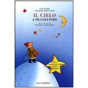  Il cielo a piccoli passi (9788882791025) Michel Mira Pons Books