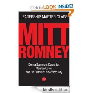 Leadership Master Class Mitt Romney The Editors of New Word City 