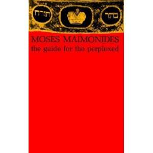  The Guide for the Perplexed [Paperback] Moses Maimonides Books