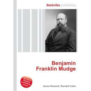  Benjamin Franklin Mudge Ronald Cohn Jesse Russell Books