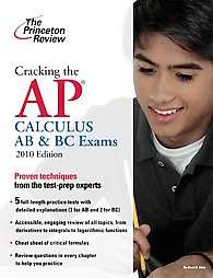 Cracking the AP Calculus AB BC Exams by David S. Kahn and Princeton 