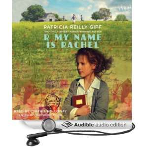  R My Name Is Rachel (Audible Audio Edition) Patricia Reilly 